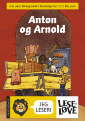 Leseløve - Anton og Arnold av Ole Lund Kirkegaard (Innbundet)