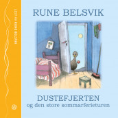 Dustefjerten og den store sommarferieturen av Rune Belsvik (Nedlastbar lydbok)