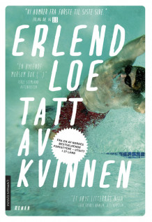 Tatt av kvinnen av Erlend Loe (Ebok)