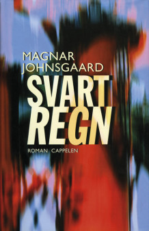 Svart regn av Magnar Johnsgaard (Ebok)