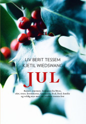 Jul av Liv Berit Tessem (Innbundet)
