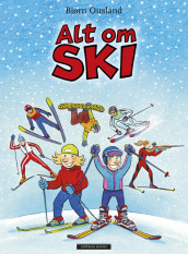 Alt om ski av Bjørn Ousland (Innbundet)