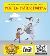 Løveunge - Morten møter mamma av Pål H. Christiansen (Innbundet)