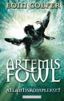 Artemis Fowl og Atlantiskomplekset av Eoin Colfer (Innbundet)