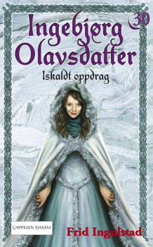 Iskaldt oppdrag av Frid Ingulstad (Ebok)