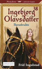 Barnebruden av Frid Ingulstad (Ebok)