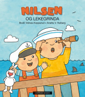 Nilsen og lekegrinda av Bodil Vidnes-Kopperud (Innbundet)