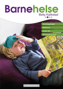 Barnehelse av Betty Kalikstad (Innbundet)