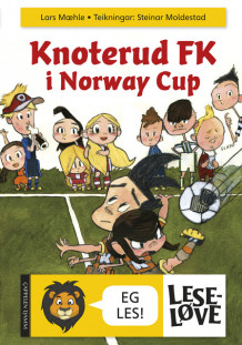 Leseløve - Knoterud FK i Norway Cup (Nynorsk) av Lars Mæhle (Innbundet)