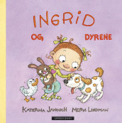 Ingrid og dyrene av Katerina Janouch (Innbundet)