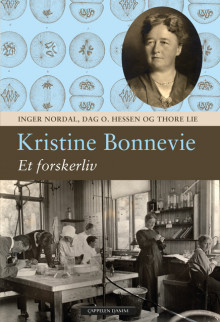 Kristine Bonnevie av Dag O. Hessen, Thore Lie og Inger Nordal (Innbundet)