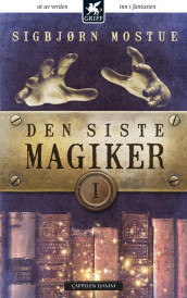 Den siste magiker av Sigbjørn Mostue (Heftet)