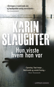 Hun visste hvem han var av Karin Slaughter (Heftet)