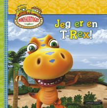 Dinosaurtoget - Jeg er en T-Rex av Craig Bartlett (Innbundet)