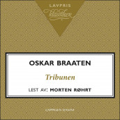 Tribunen av Oskar Braaten (Nedlastbar lydbok)