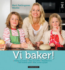 Vi baker! av Marit Røttingsnes Westlie (Innbundet)