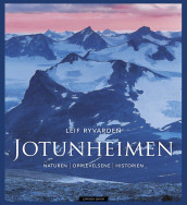 Jotunheimen (ny utgave) av Leif Ryvarden (Innbundet)