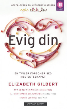 Evig din av Elizabeth Gilbert (Heftet)