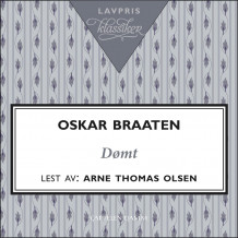 Dømt av Oskar Braaten (Nedlastbar lydbok)