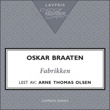 Fabrikken av Oskar Braaten (Nedlastbar lydbok)