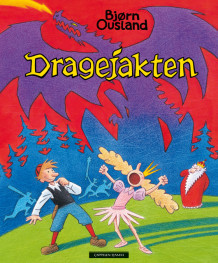 Dragejakten av Bjørn Ousland (Innbundet)