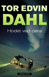 Hodet ved døra av Tor Edvin Dahl (Ebok)