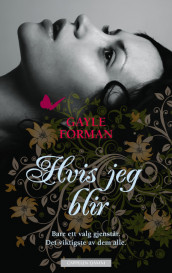 Hvis jeg blir av Gayle Forman (Ebok)