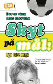 Skyt på mål! av Dan Freedman (Ebok)