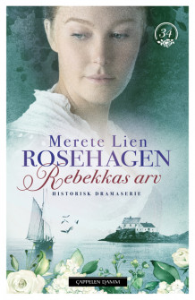 Rebekkas arv av Merete Lien (Ebok)