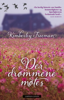 Der drømmene møtes av Kimberley Freeman (Innbundet)