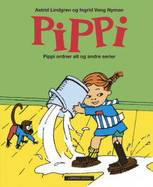 Pippi ordner alt og andre serier av Astrid Lindgren (Innbundet)