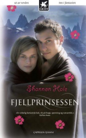 Fjellprinsessen av Shannon Hale (Heftet)