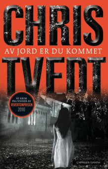 Av jord er du kommet av Chris Tvedt (Innbundet)