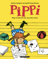 Omslag - Pippi vil ikke bli stor og andre serier