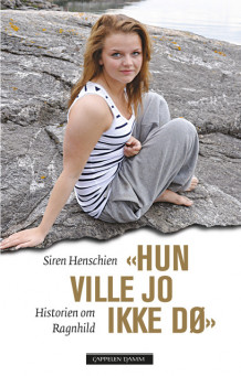 "Hun ville jo ikke dø" av Siren Henschien (Ebok)