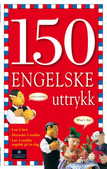 150 engelske uttrykk av Angela Wilkes (Heftet)