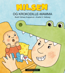 Nilsen og krokodillemamma av Bodil Vidnes-Kopperud (Innbundet)