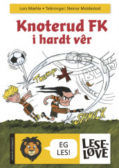 Leseløve - Knoterud FK i hardt vêr av Lars Mæhle (Innbundet)