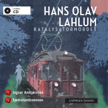 Katalysatormordet av Hans Olav Lahlum (Lydbok-CD)