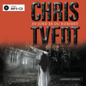 Av jord er du kommet av Chris Tvedt (Lydbok MP3-CD)