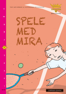 Damms leseunivers 2 Opplevelse: Spele med Mira av Mats Wänblad (Heftet)