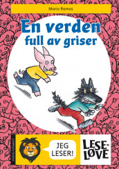 Leseløve - En verden full av griser av Mario Ramos (Innbundet)