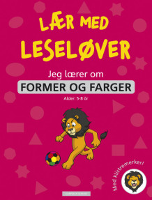 Jeg lærer om former og farger (Heftet)