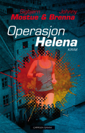 Operasjon Helena av Johnny Brenna og Sigbjørn Mostue (Ebok)
