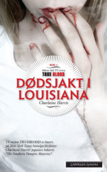 Sookie Stackhouse: Dødsjakt i Louisiana av Charlaine Harris (Ebok)