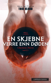Sookie Stackhouse: En skjebne verre enn døden av Charlaine Harris (Ebok)