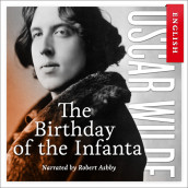 The Birthday of the Infanta av Oscar Wilde (Nedlastbar lydbok)