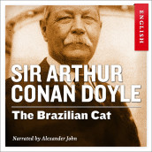 The Brazilian Cat av Sir Arthur Conan Doyle (Nedlastbar lydbok)