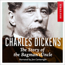 The Story of the Bagman's Uncle av Charles Dickens (Nedlastbar lydbok)