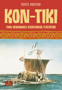 Kon-Tiki av Bente Roestad (Innbundet)